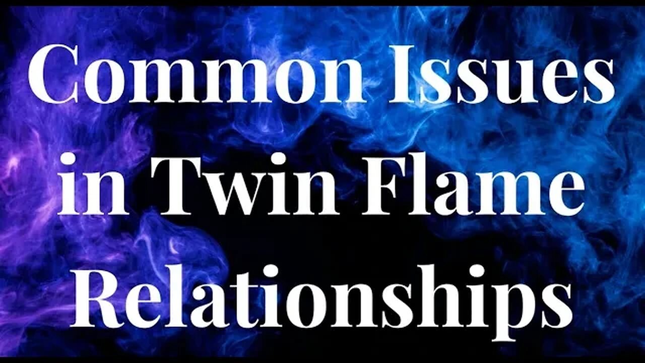 TOP TWIN FLAME RELATIONSHIP PROBLEMS (AND HOW TO RESOLVE THEM) #twinflame