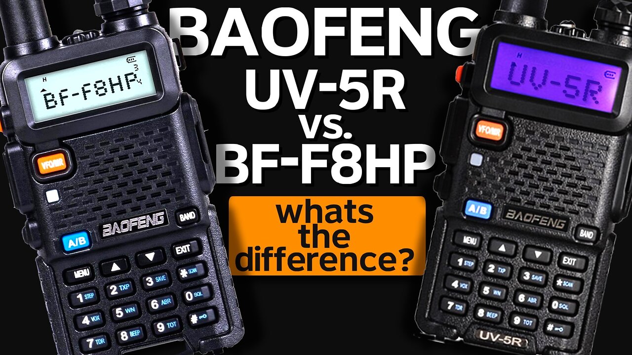 The Difference Between The Baofeng UV5R And The Baofeng BF-F8HP