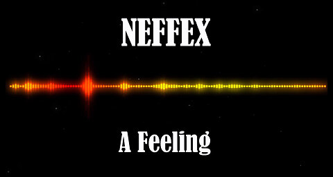 NEFFEX - A Feeling