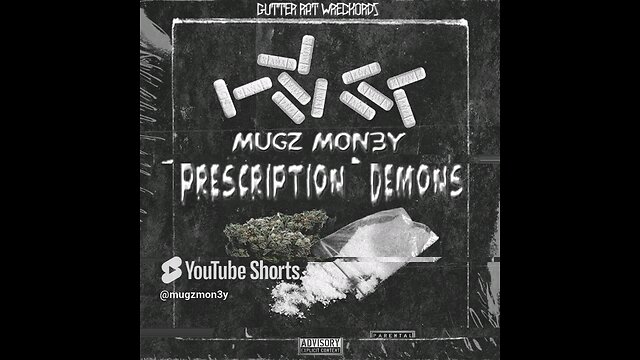 Mugz Mon3y - Prescription Demons