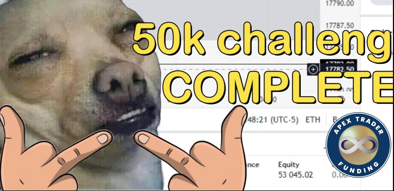 Passing the 50k APEX trader funding challenge