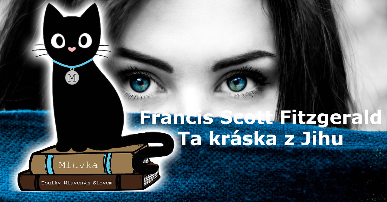 Francis Scott Fitzgerald - Ta kráska z Jihu (Povídka) (Mluvené slovo CZ)