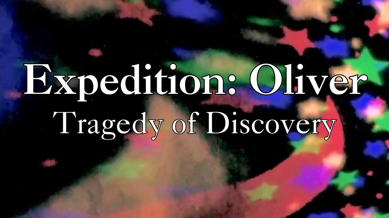 Expedition: Oliver - Tragedy of Discovery (Official Lyric Video)