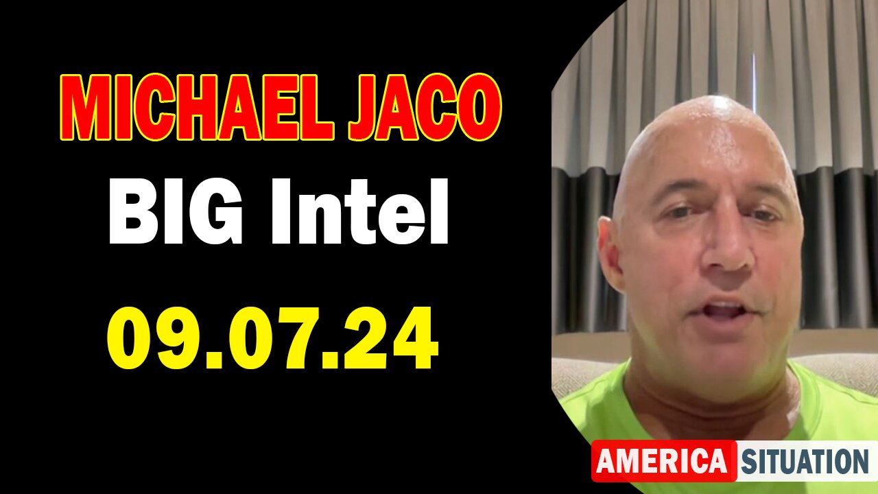 Michael Jaco HUGE Intel: "Michael Jaco Important Update, Sep 7, 2024"