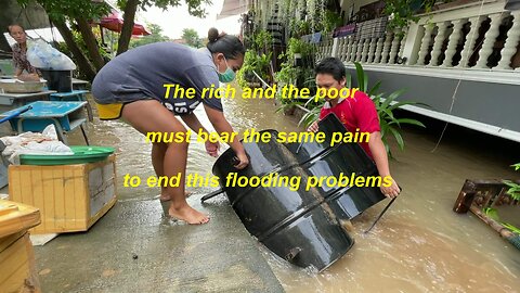 The rich and the poor must bear the same pain to end this flooding problems Thailand