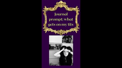 What gets on my tits Journaling Prompt #shorts