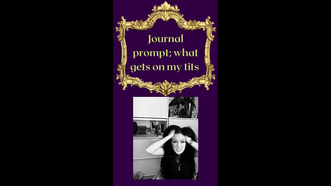 What gets on my tits Journaling Prompt #shorts