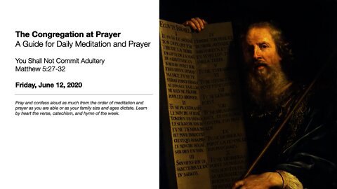 You Shall Not Commit Adultery - The Congregation at Prayer for June 12, 2020