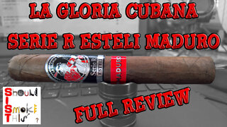 La Gloria Cubana Serie R Esteli Maduro (Full Review) - Should I Smoke This