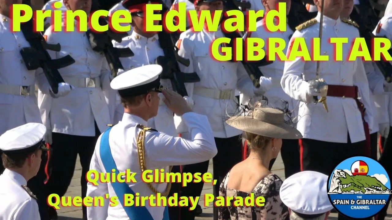 Quick Glimpse; GIBRALTAR, Queen's Birthday Parade, Ft. The Earl of Wessex