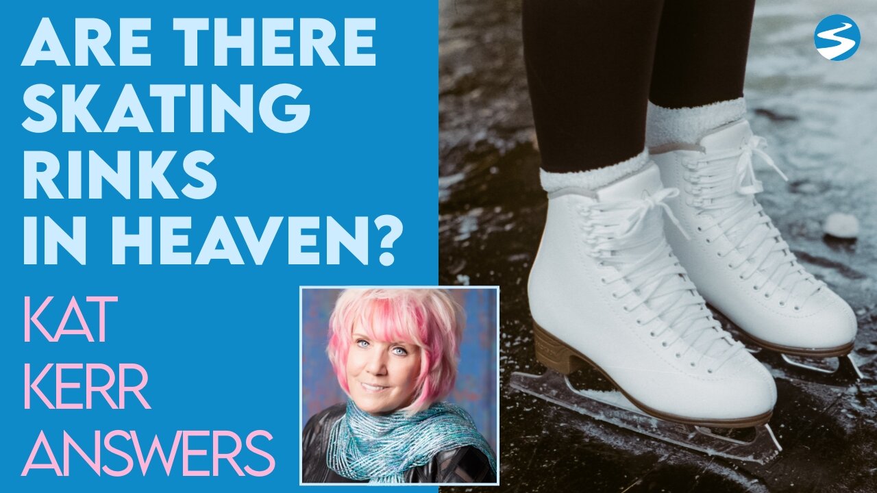 Kat Kerr Are There Skating Rinks In Heaven? | June 1 2022