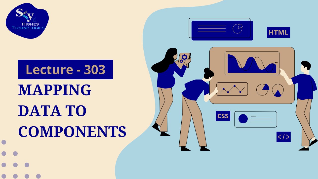 303. Mapping Data to Components | Skyhighes | Web Development