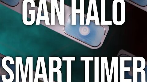 GAN Halo Smart Timer – The Best Cubing Timer You Can Buy??