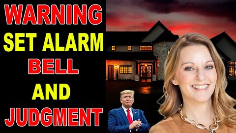 [SET ALARM] BELL AND JUDGMENT - JULIE GREEN PROPHETIC WORD