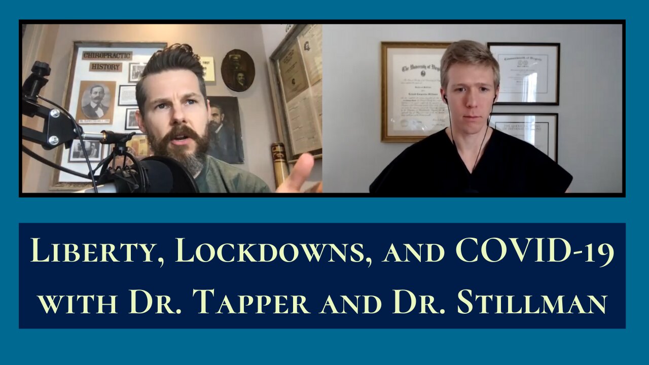 Dr. Tapper and Dr. Stillman on Lockdowns, Health Freedom, and the Great Reset