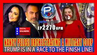 EP 2270-6PM Nancy Pelosi Tried To Orchestrate A Military Coup Against Trump