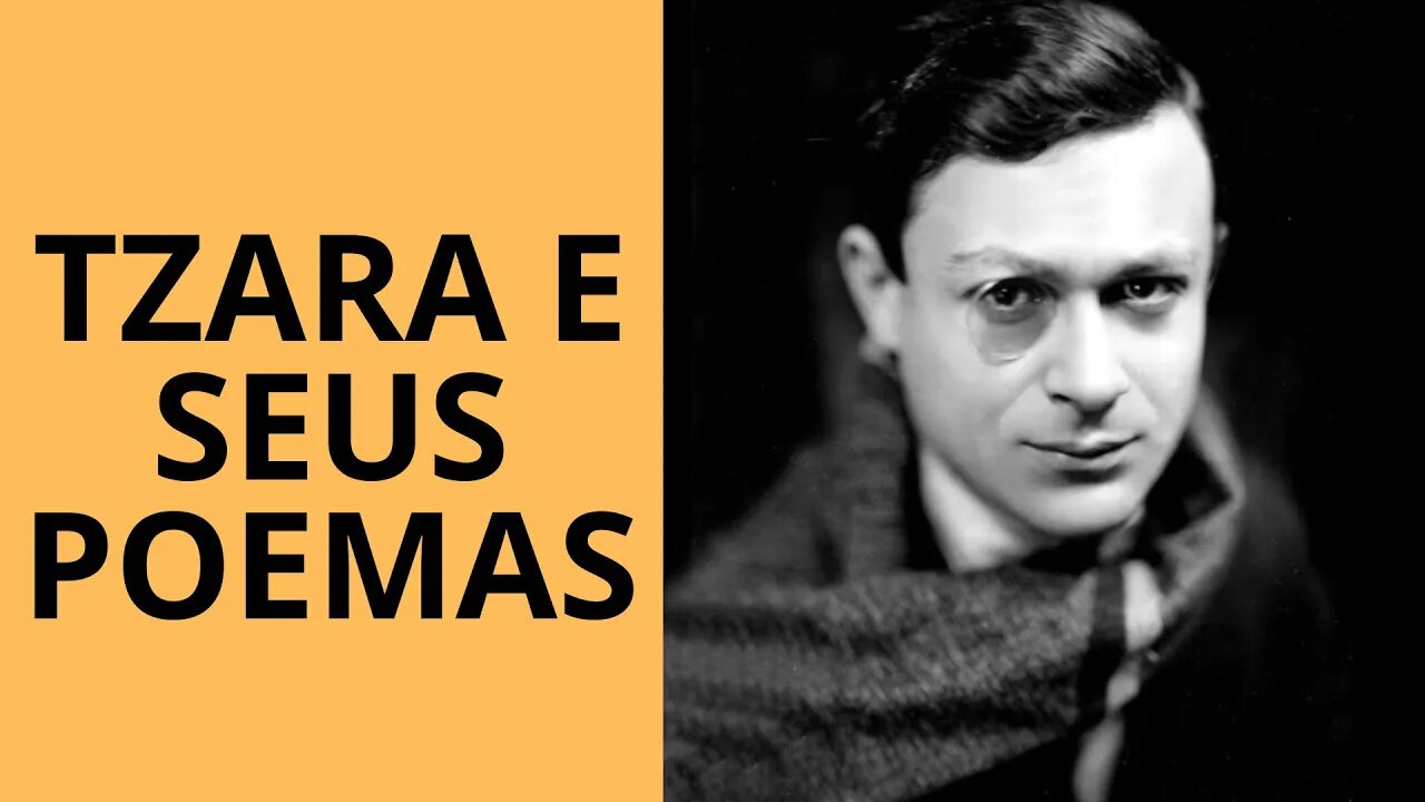 TRISTAN TZARA E SEUS POEMAS