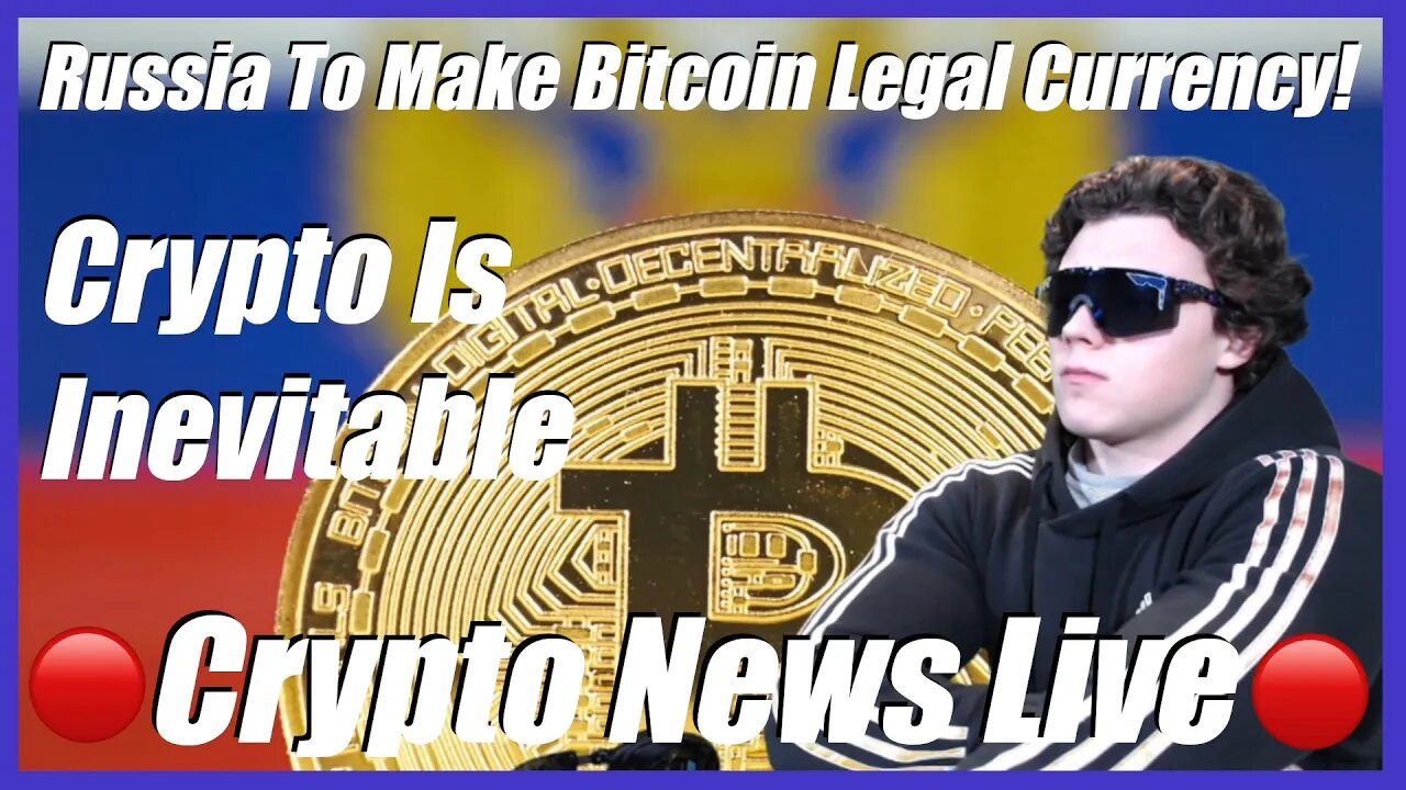 Crypto News LIVE 🔴 - RUSSIA TO MAKE BITCOIN LEGAL CURRENCY!!! MAJOR WIN!!!