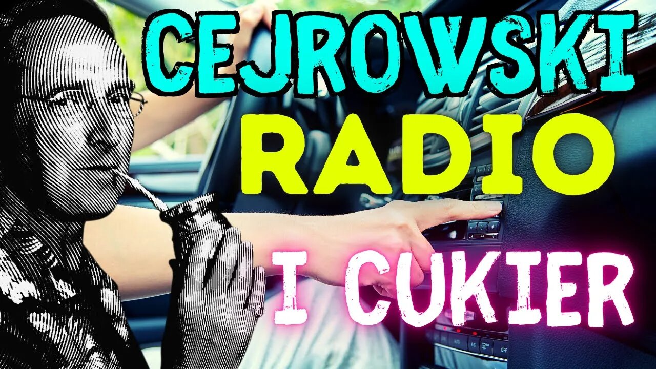 🤠 CEJROWSKI 🤠 Płacisz za radio w aucie? 2022/8 Radiowy Przegląd Prasy odc. 1112