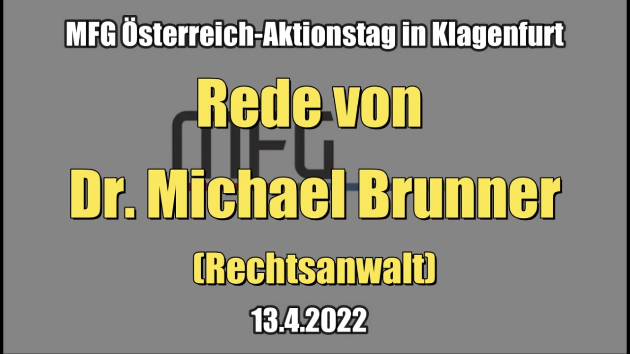 MFG Österreich-Aktionstag in Klagenfurt: Rede von Dr. Michael Brunner (13.4.2022)