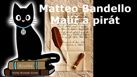 Matteo Bandello - Malíř a pirát (Povídka) (Mluvené slovo CZ)