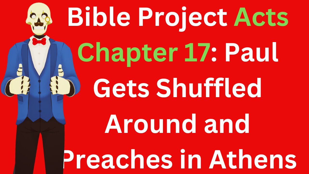 Bible Project Acts 17: Proclaiming Truth in a World of Idols | Paul’s Mission to Athens