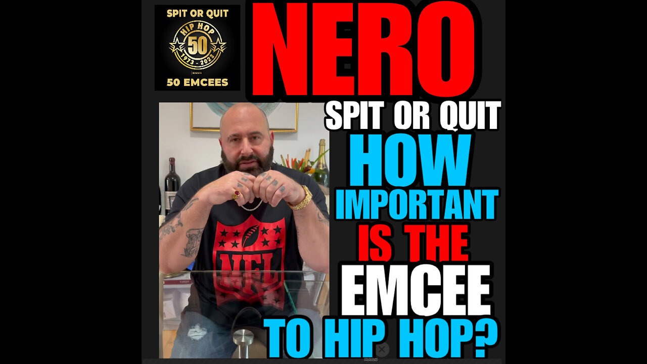 SORQ #24 NERO -HOW IMPORTANT IS THE EMCEE TO HIP HOP?