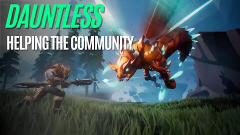 🔴LIVE! Dauntless & Chill !join