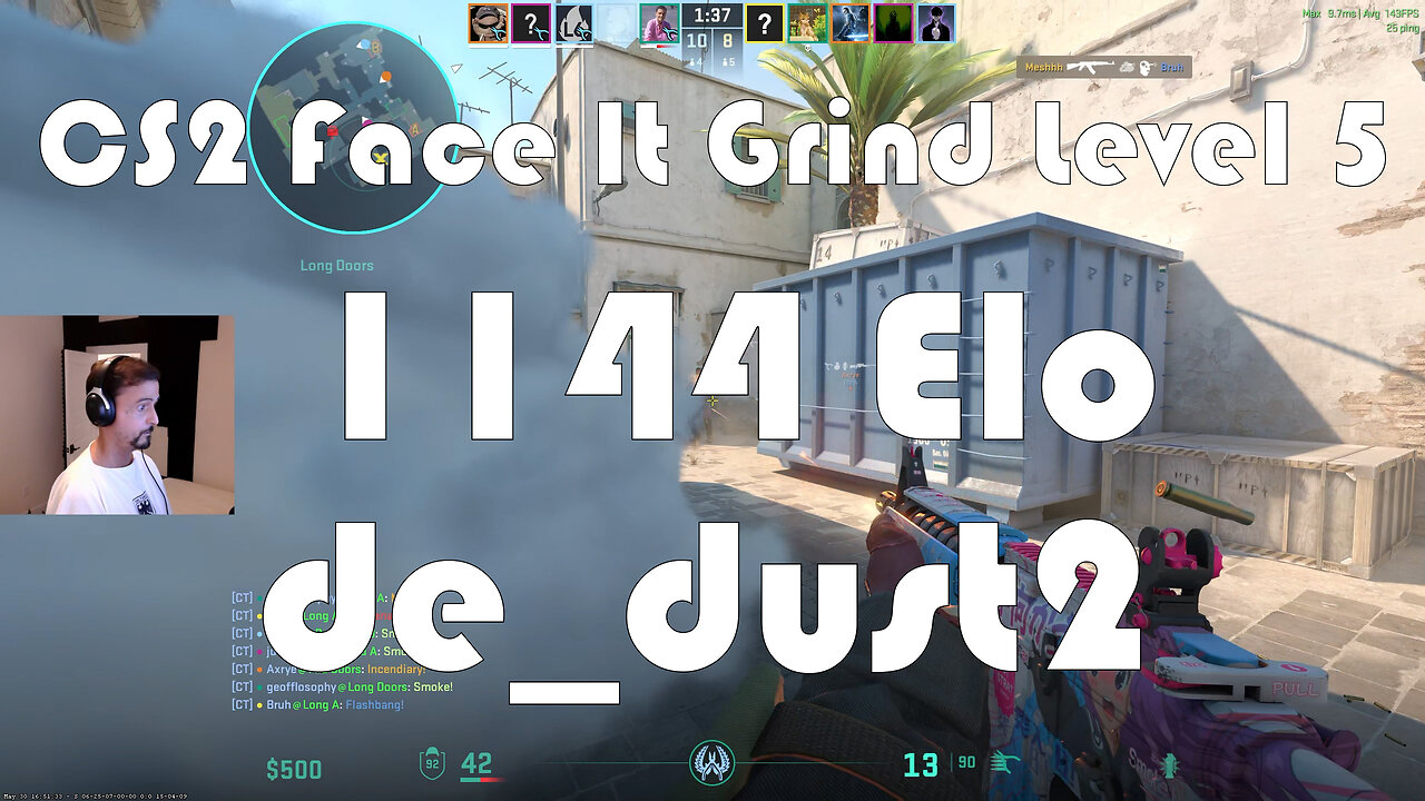 CS2 Face-It Grind - Face-It Level 5 - 1144 Elo - de_dust2