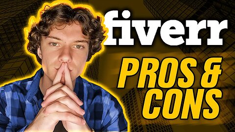 Fiverr Pros & Cons Exposed: Unveiling the Untold Truth!