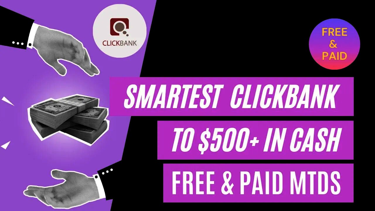 Smartest Clickbank Method To $500 In Cash, FREE & PAID TRAFFIC, ClickBank For Beginners 2021