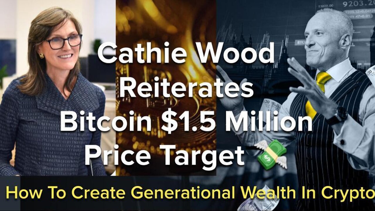 Cathie Wood Reiterates Bitcoin $1.5 Million Price Target