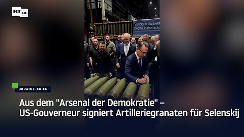 Aus dem "Arsenal der Demokratie" – US-Gouverneur signiert Artilleriegranaten für Selenskij