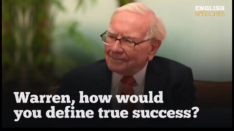 Warren Buffett - How would you define your success? ......