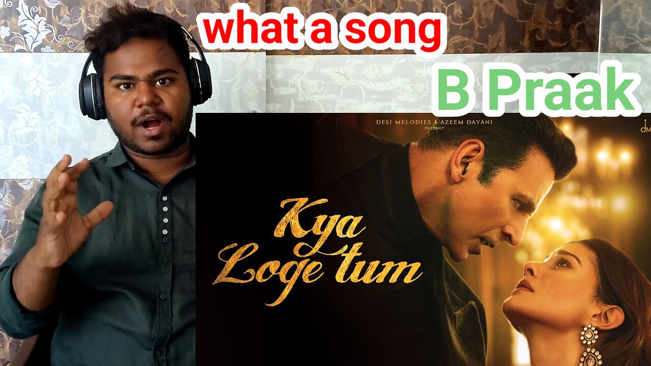 Zindagi Se Jaane Ka Kya Loge Tum Reaction | Akshay Kumar | bpraak |Yaar Mere Tu Bata De Mujhe Song