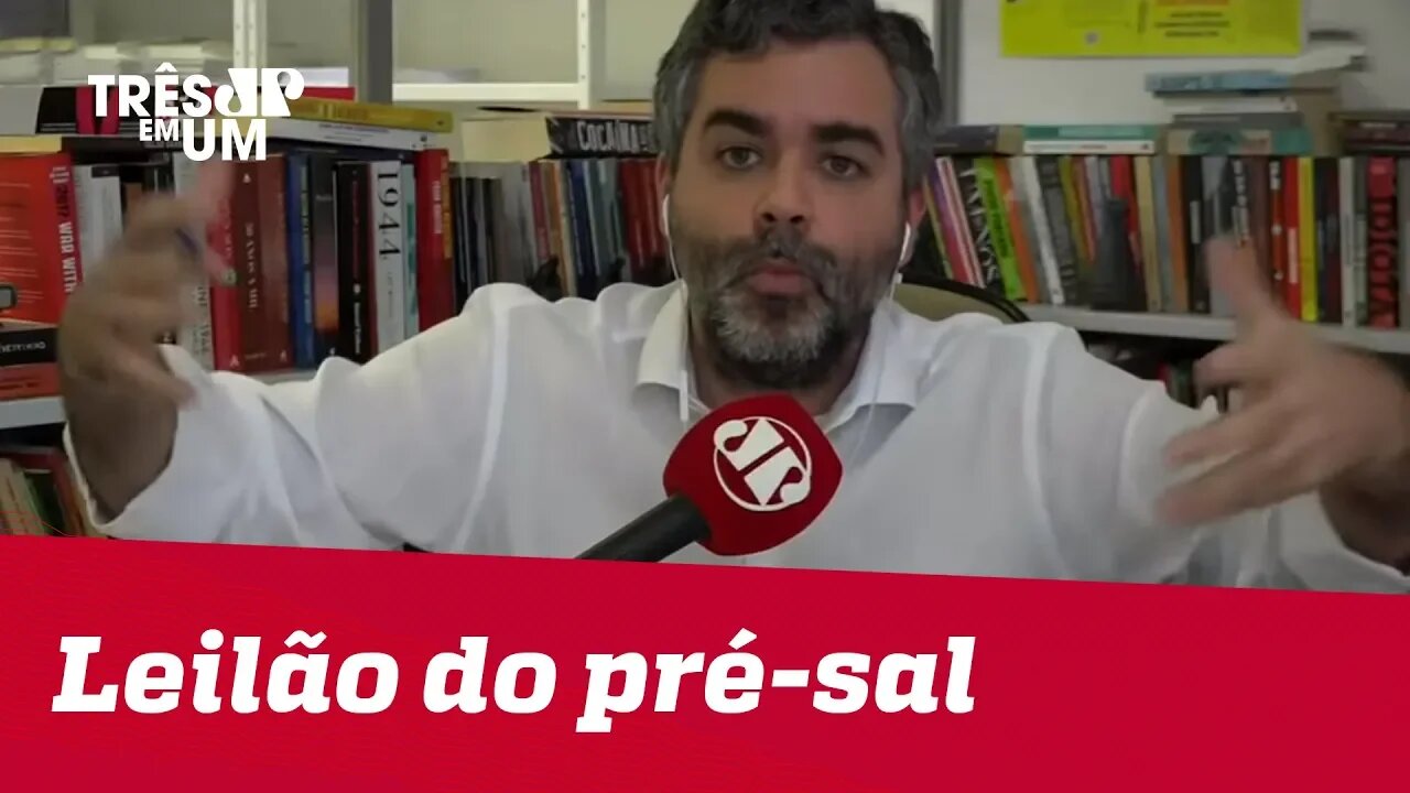 Carlos Andreazza: "Petrobras não é capaz de explorar, exclusivamente, os blocos do pré-sal"