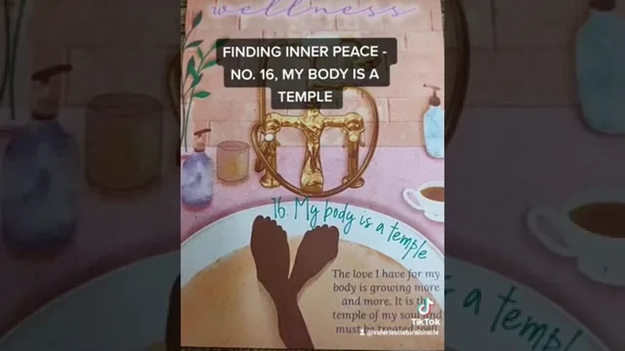 FINDING INNER PEACE - NO.16, MY BODY IS A TEMPLE #valeriesnaturaloracle #shorts #short #yourjourney