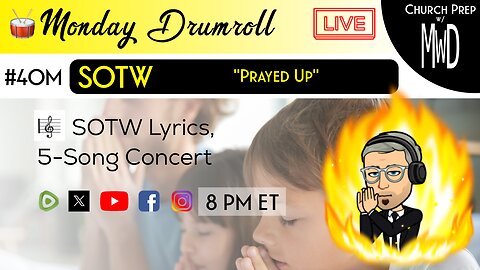 🥁 #40M 🎼SOTW Reveal: "Prayed Up" | Church Prep w/ MWD