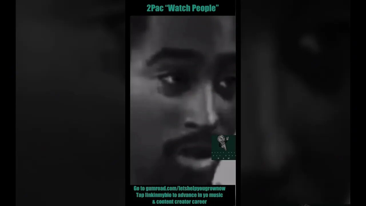 2 PAC “Watch People”