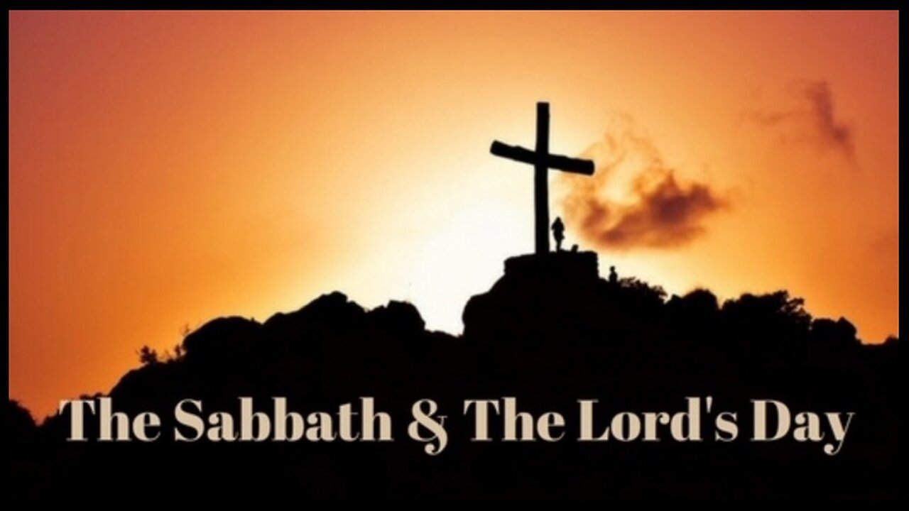 122 The Sabbath vs The Lord's Day