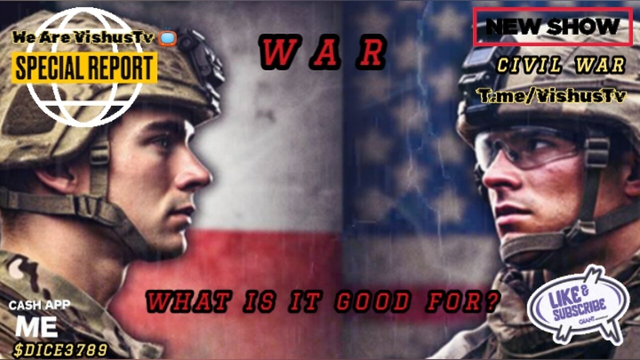 "WAR" WHAT'S IS IT GOOD FOR? #VishusTv 📺