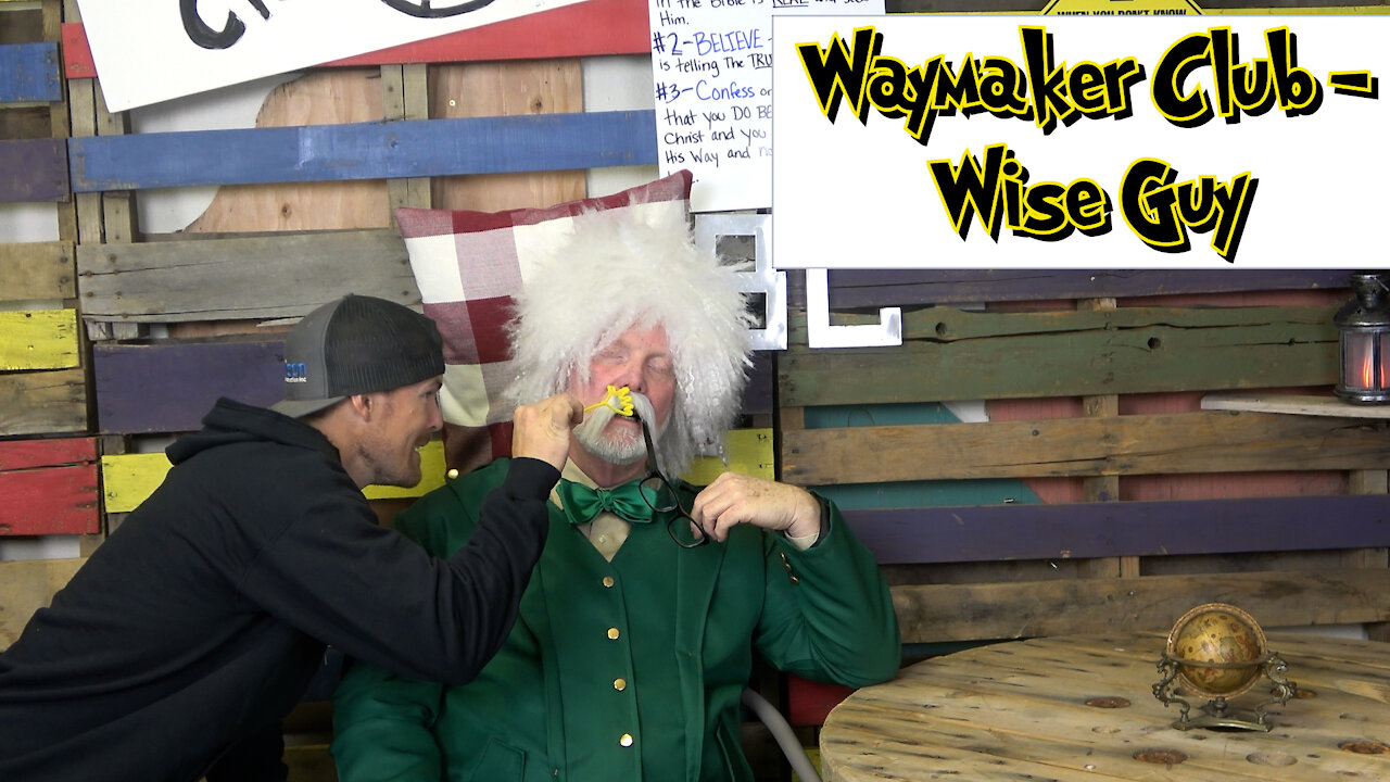 Waymaker Club - Wise Guy