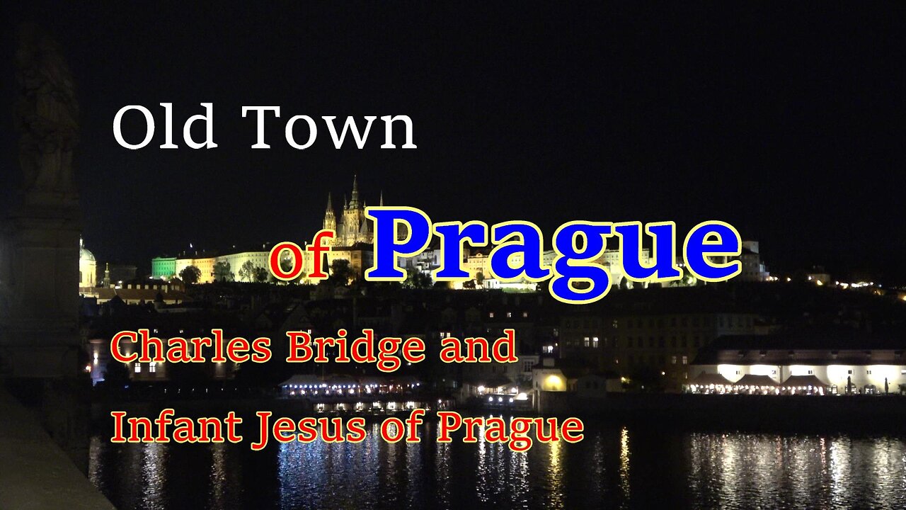 Trip To Prague Old Town And The Infant Jesus Of Prague