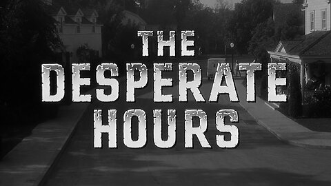 The Desperate Hours (1955)