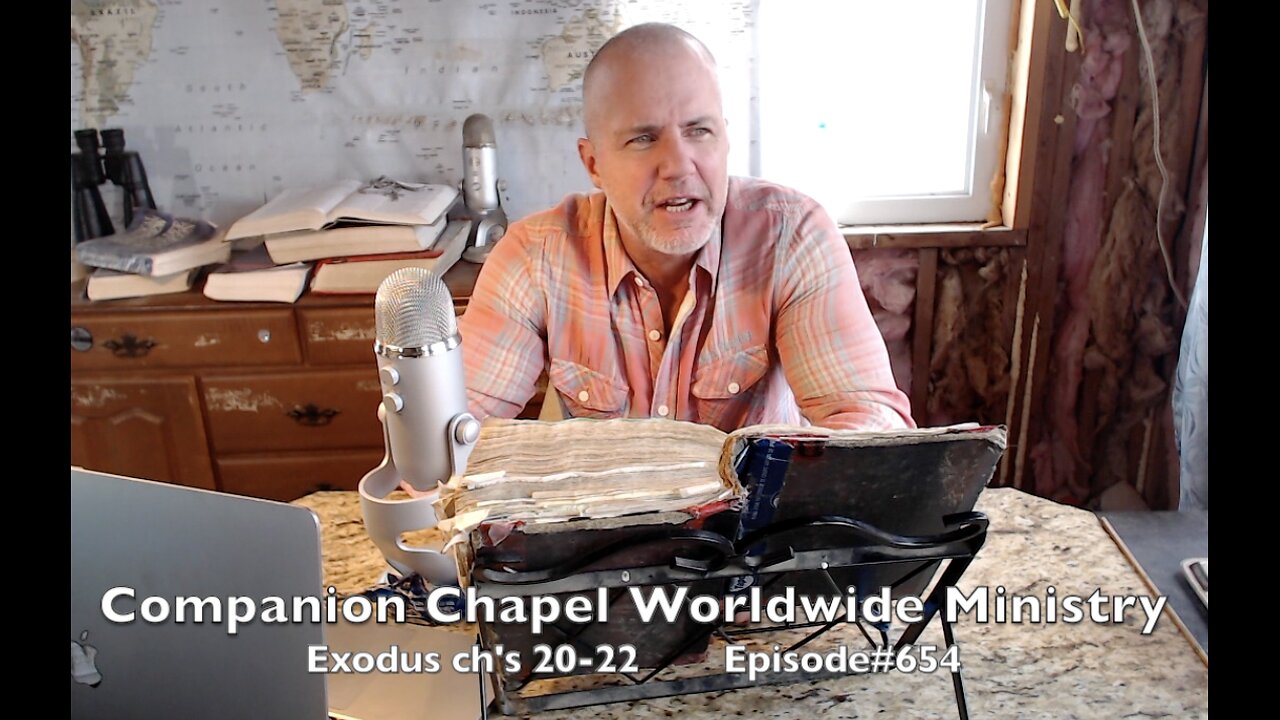 Exodus ch's 20-22 ' The 10 commandments ' Episode#654