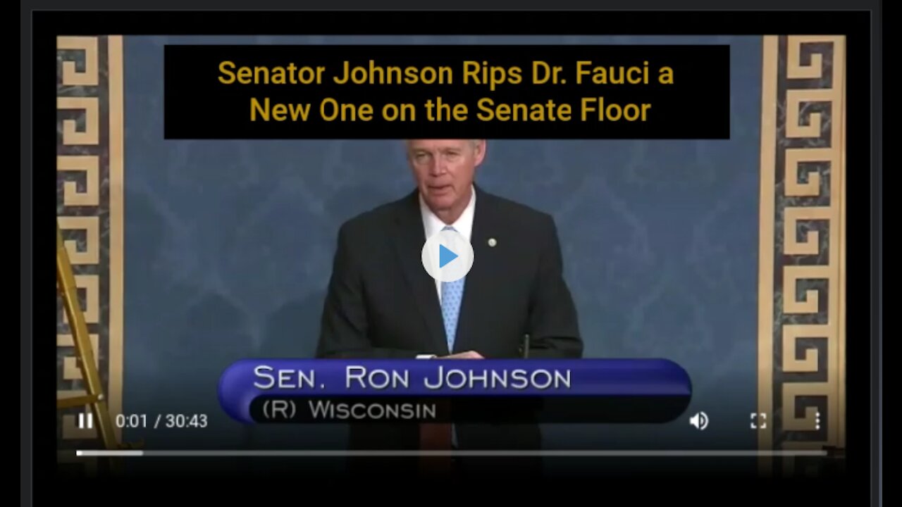 Ron Johnson Rips Fauci On Senate Floor: 'He Wants To Deny The Reality Of What He Said, What He Did!'