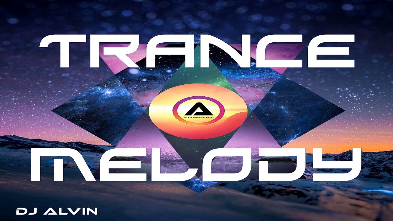 DJ ALVIN - TRANCE MELODY