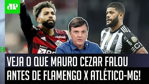 "Isso SUPERA O RIDÍCULO! É uma coisa MUITO..." Mauro Cezar DÁ AULA antes de Flamengo x Atlético-MG!