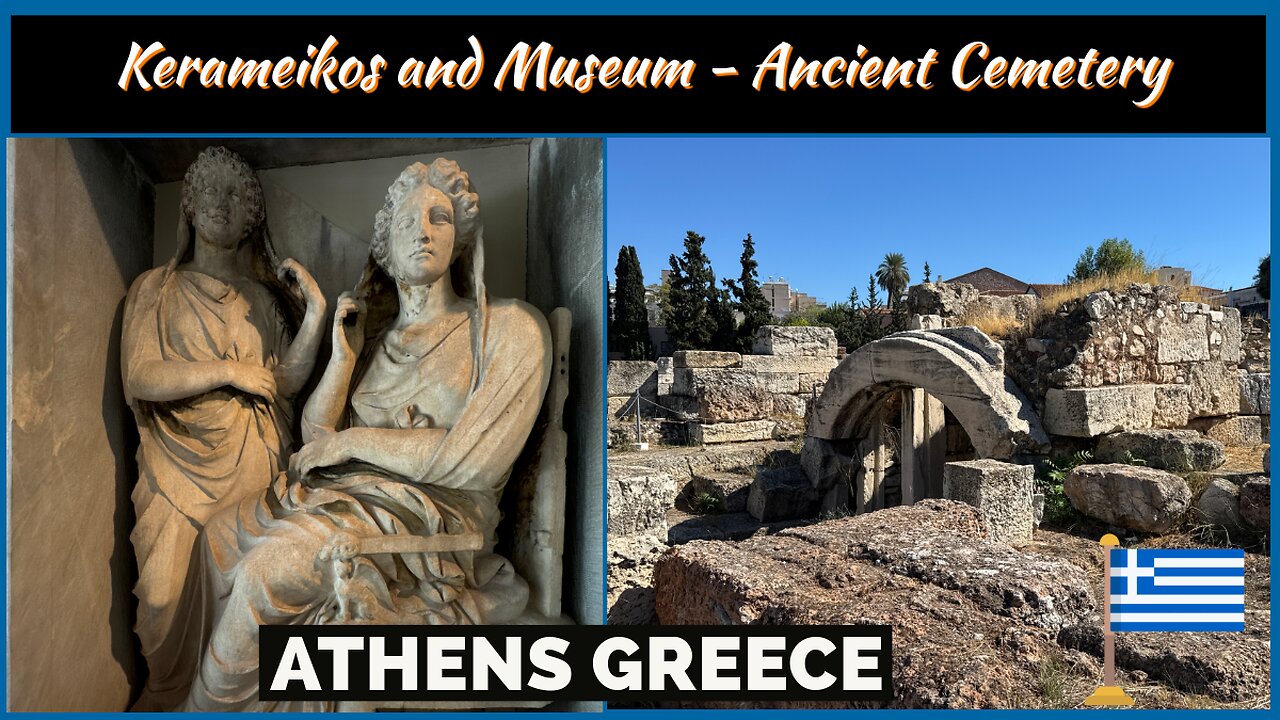 Kerameikos and Museum - Ancient Cemetery and Potters Quarter - Athens Greece 2024