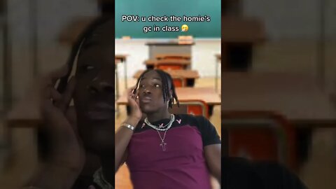 When u check the Homies gc in class 😭